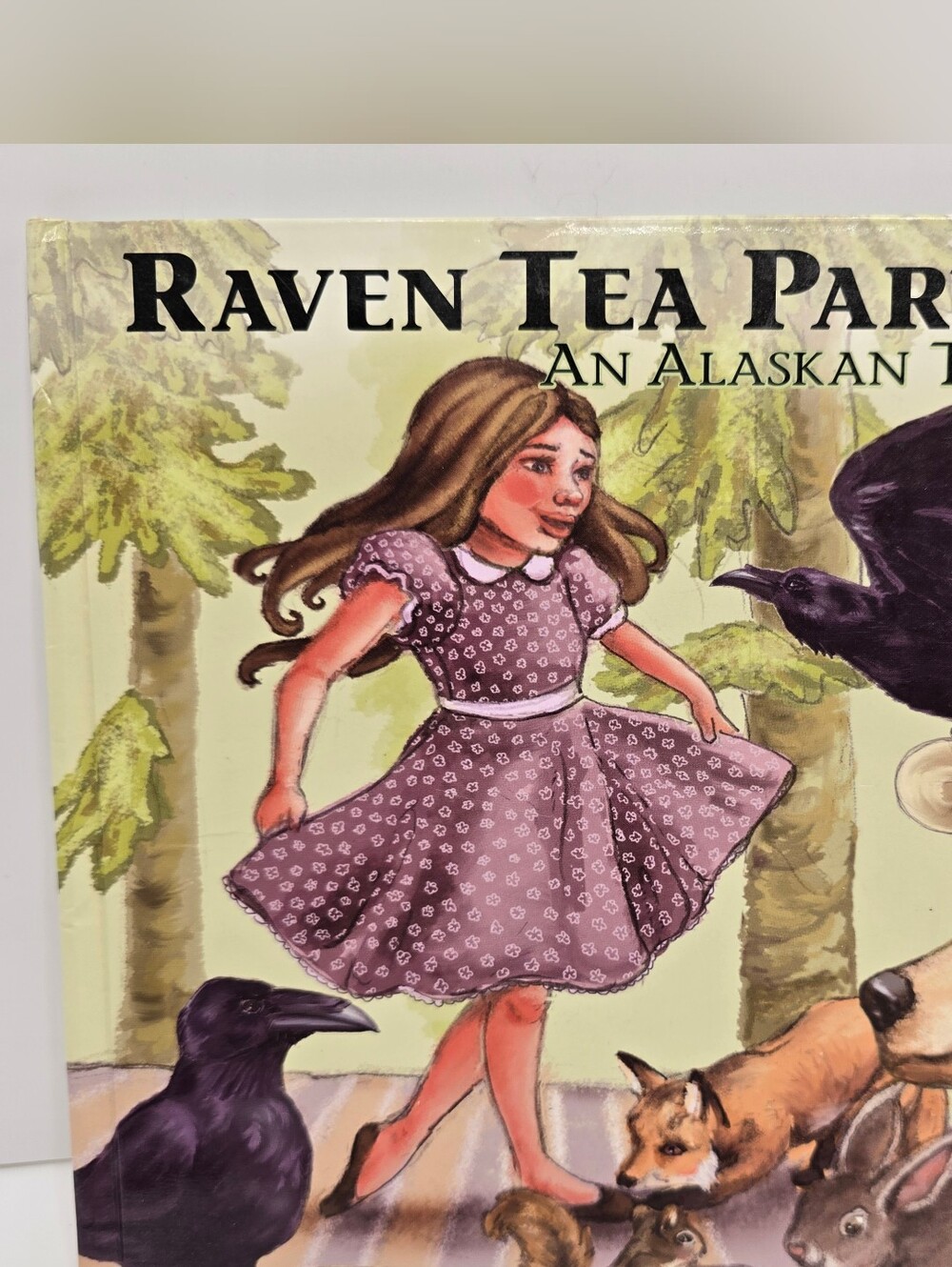 Raven Tea Party An Alaskan Tale Illustrated By Heather Webber 2013 Arctic Circle